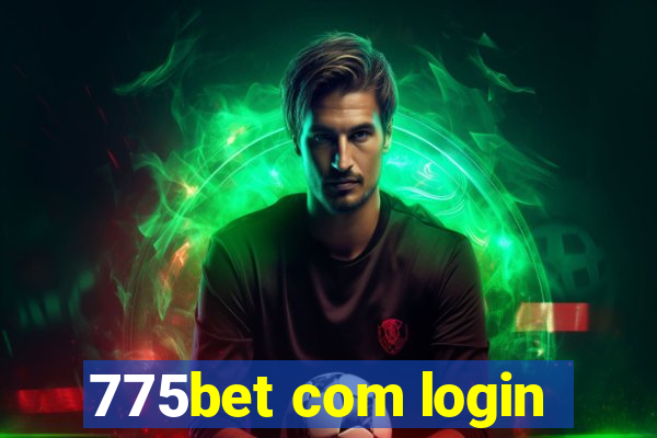 775bet com login